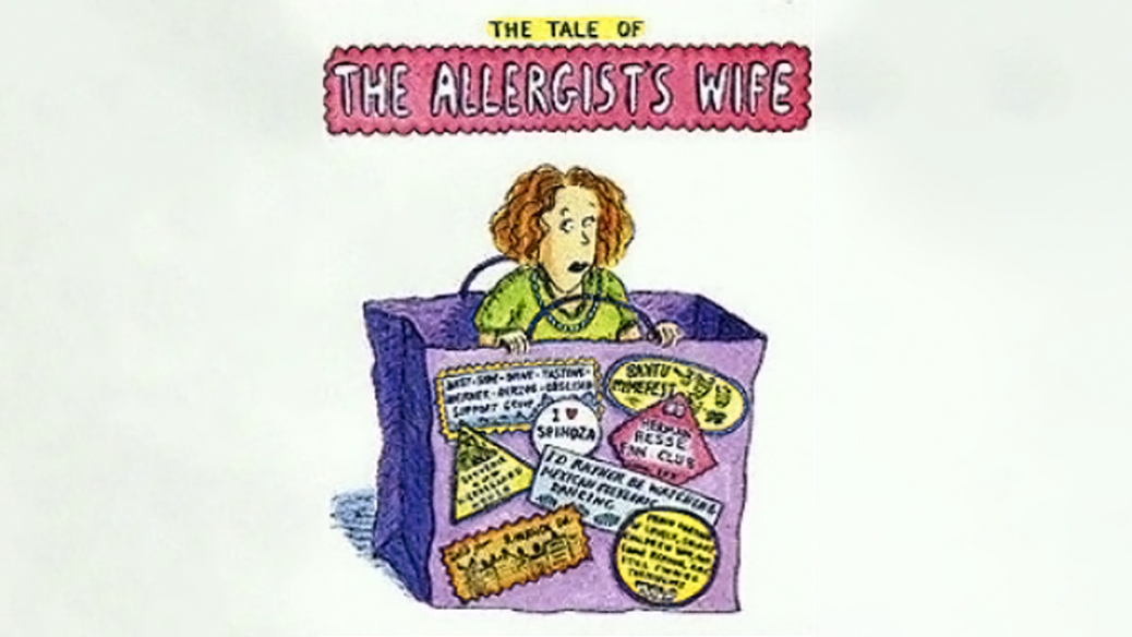 The Tale of the Allergist's Wife