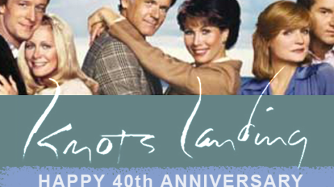 Happy 40th Anniversary, Knots Landing!